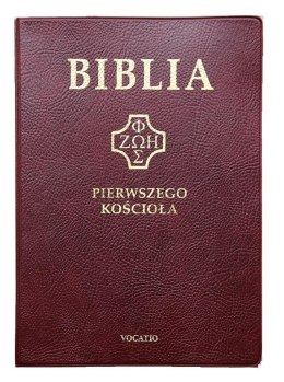 Biblia Pierwszego Kościoła pvc bordowa