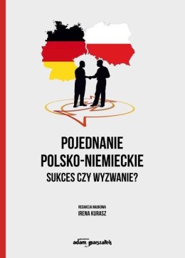 Pojednanie polsko-niemieckie. Sukces czy wyzwanie?