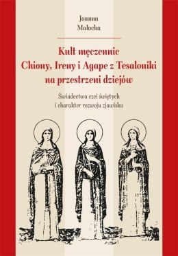 Kult męczennic Chionii, Ireny i Agape z Tesaloniki