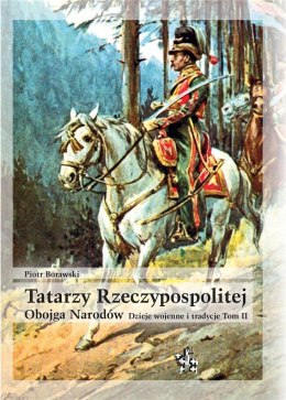 Tatarzy Rzeczypospolitej Obojga Narodów... T.2