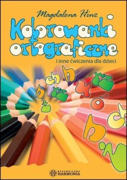 Kolorowanki ortograficzne i inne ćw. dla dzieci