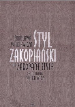 Styl zakopiański Stanisława Witkiewicza BR