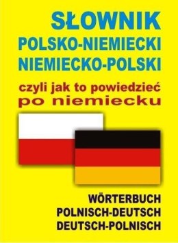 Słownik polsko-niemiecki niemiecko-polski czyli
