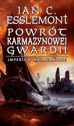 Imperium Malazańskie T.2 Powrót Karmazynowej..