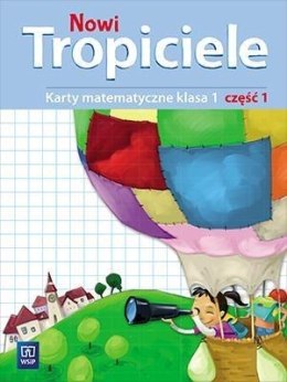 Nowi Tropiciele SP 1 Matematyka ćwiczenia cz.1