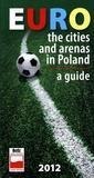 Euro. The cities and arenas in Poland