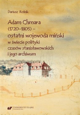 Adam Chmara (1720-1805) - ostatni wojewoda..