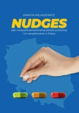 Nudges jako narzędzie behawioralne polityki public