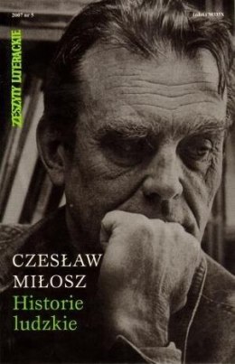 Historie Ludzkie - Czesław Miłosz