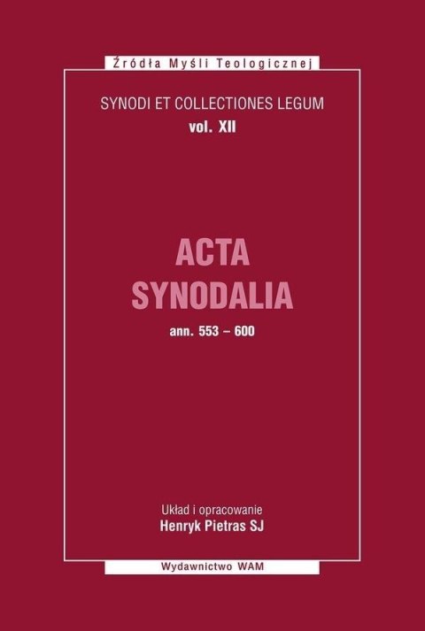Acta Synodalia T.XII - od 553 do 600 roku