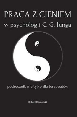 Praca z cieniem w psychologii C.G. Junga