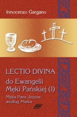 Lectio Divina Do Ewangelii Męki Pańskiej 1