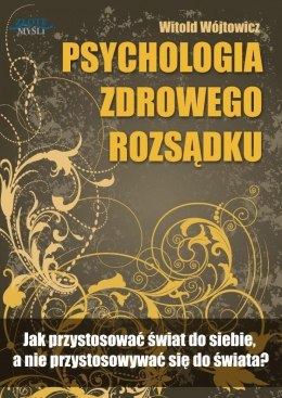 Psychologiczna zdrowego rozsądku. Audiobook